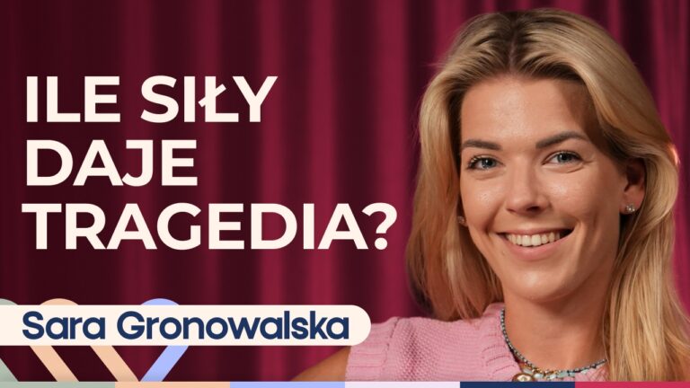 Sara Gronowalska o sile i nadziei. Jak przetrwać śmierć bliskich i walkę o dzieci